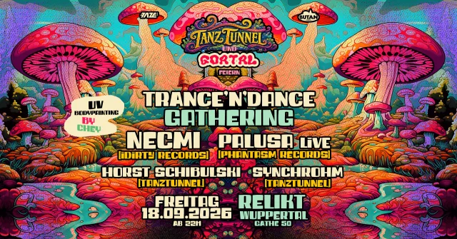 TANZTUNNEL & GOATAL pres. TRANCE 'N' DANCE Gathering